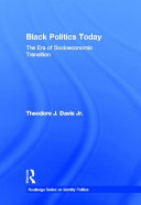 Black politics today : the era of socioeconomic transition /