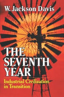 The seventh year : industrial civilization in transition /