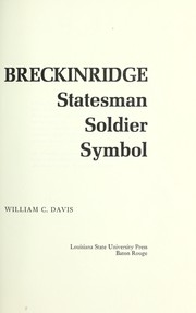 Breckinridge : statesman, soldier, symbol /