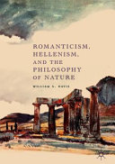 Romanticism, Hellenism, and the philosophy of nature /