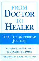 From doctor to healer : the transformative journey /
