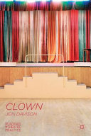 Clown : readings in theatre practice /