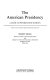 The American presidency : a guide to information sources /