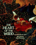 The heart of the wood /