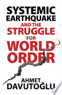Systemic earthquake and the struggle for world order : exclusive populism versus inclusive democracy /