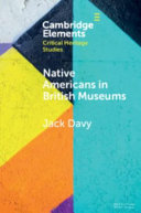 Native Americans in British museums : living histories /