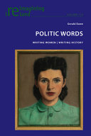 Politic words : writing women/writing history /