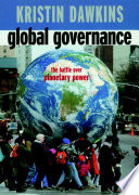 Global governance : the battle over planetary power /