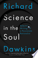 Science in the soul : selected writings of a passionate rationalist /