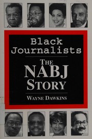 Black journalists : the NABJ story /