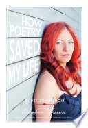 How poetry saved my life : a hustler's memoir /