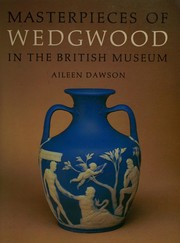 Masterpieces of Wedgwood in the British Museum /