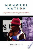 Mongrel nation : diasporic culture and the making of postcolonial Britain /