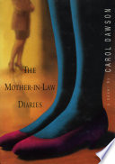 The mother-in-law diaries : a novel /