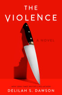The violence : a novel /