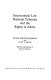 International law, national tribunals, and the rights of aliens /