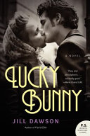 Lucky bunny : a novel /