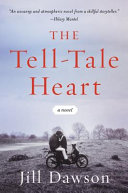 The tell-tale heart : a novel /