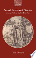 Lovesickness and gender in early modern English literature /
