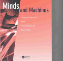 Minds and machines : connectionism and psychological modeling /