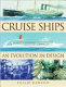 Cruise ships : an evolution in design /