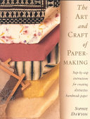 The art and craft of papermaking  /