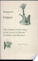 Nature's enigma : the problem of the polyp in the letters of Bonnet, Trembley and Réaumur /