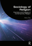Sociology of religion : overview and analysis of contemporary religion /