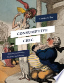 Consumptive chic : a history of beauty, fashion, and disease /