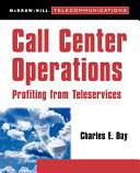 Call center operations : profiting from teleservices /