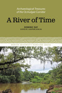 A river of time : archaeological treasures of the Ocmulgee Corrdior /