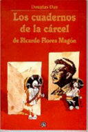 Los cuadernos de la cárcel de Ricardo Flores Magón /
