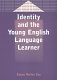 Identity and the young English language learner /