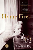 Home fires : a novel /