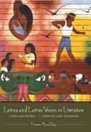 Latina and Latino voices in literature : lives and works /