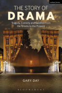 The story of drama : tragedy, comedy and sacrifice from the Greeks to the present /
