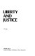 Liberty and justice /