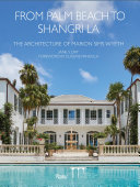 From Palm Beach to Shangri La : the architecture of Marion Sims Wyeth /