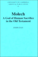 Molech : a god of human sacrifice in the Old Testament /