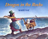 Dragon in the rocks : a story based on the childhood of early paleontologist Mary Anning /