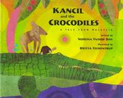 Kancil and the crocodiles : a tale from Malaysia /