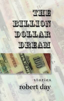 The billion dollar dream : stories /