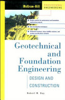 Geotechnical and foundation engineering : design and construction /