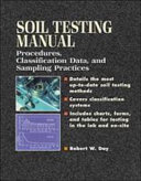 Soil testing manual : procedures, classification data, and sampling practices /