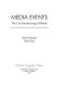 Media events : the live broadcasting of history /