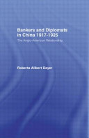 Bankers and diplomats in China, 1917-1925 : the Anglrican relationship /
