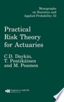Practical risk theory for actuaries /