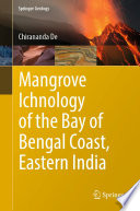 Mangrove Ichnology of the Bay of Bengal Coast, Eastern India /