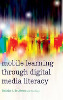 Mobile learning through digital media literacy /