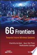 6G frontiers : towards future wireless systems /